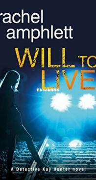 Will to Live - Detective Kay Hunter 2 - Rachel Amphlett - English