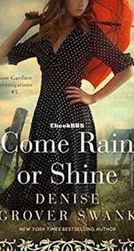 Come Rain or Shine - Rose Gardner Investigations 5 - Denise Grover Swank - English