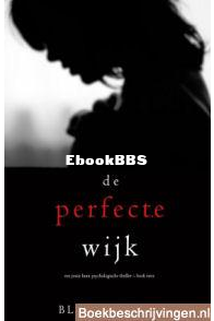 De Perfecte Wijk - Jessie Hunt 02 - Blake Pierce - Dutch