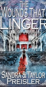 The Wounds that Linger - Q & Z Regency Mystery 2 - Sandra & Taylor Preisler - English