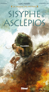 Sisyphe et Asclépios - La Sagesse des Mythes - Glénat 2021 - French