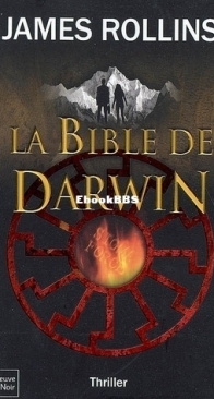 La Bible de Darwin - Sigma Force 2 - James Rollins - French