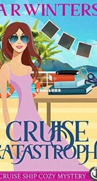 Cruise Catastrophe - Cruise Ship Cozy Mysteries 08 - A. R. Winters - English