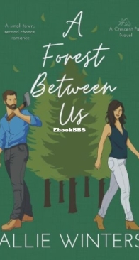 A Forest Between Us - Crescent Pass 1 - Allie Winters - English