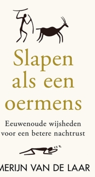 Slapen Als Een Oermens - Merijn Van Der Laar - Dutch