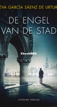 De Engel Van De Stad - Witte Stad 5 - Eva García Sáenz de Urturi - Dutch