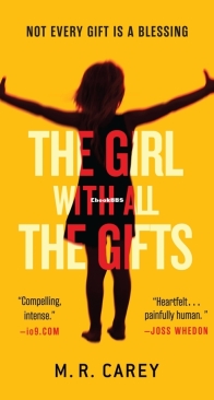 The Girl with All the Gifts - The Girl With All the Gifts #1 - M.R. Carey - English