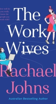 The Work Wives - Rachael Johns - English