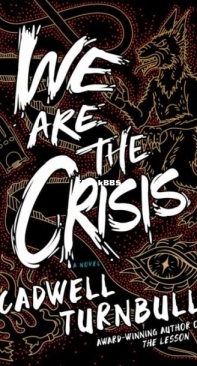 We Are the Crisis - Convergence Saga 2 - Cadwell Turnbull - English