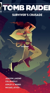 Tomb Raider: Survivor's Crusade 02 (of 4) - Dark Horse 2017 - Collin Kelly - English