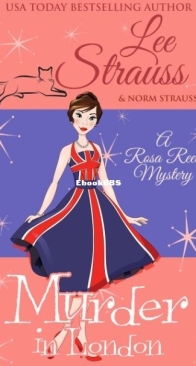 Murder in London - Rosa Reed 8 - Lee Strauss, Norm Strauss - English