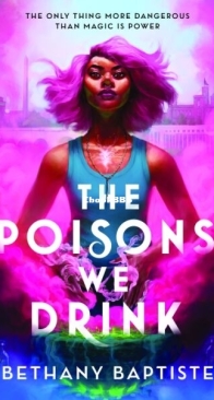 The Poisons We Drink - Bethany Baptiste - English