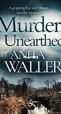 Murder Unearthed - Kat and Mouse 3 - Anita Waller - English