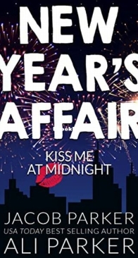 New Year's Affair - Ali Parker , Jacob Parker - English