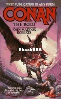 Conan The Bold - Conan The Barbarian 2 - John Maddox Roberts  - English