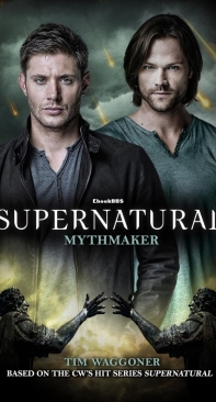 Mythmaker - Supernatural 14 - Tim Waggoner - English