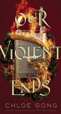 Our Violent Ends - These Violent Delights 2 - Chloe Gong - English