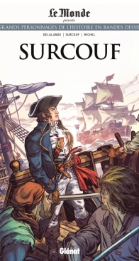 Les Grands Personnages de l'Histoire en Bandes Dessinées 61 - Surcouf - Glénat 2021 - French