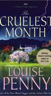 The Cruelest Month - Three Pines - Chief Inspector Armand Gamache 03 - Louise Penny - English