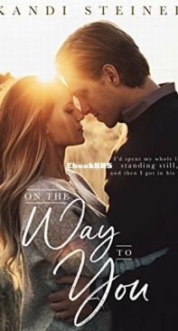 On The Way To You - Kandi Steiner - English