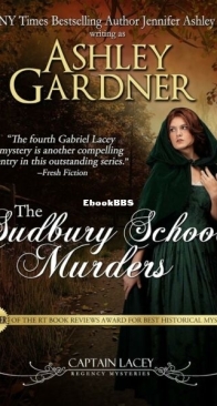 The Sudbury School Murders - Captain Lacey Regency Mysteries 4 - Ashley Gardner - English