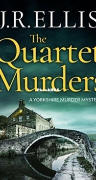The Quartet Murders - Yorkshire Murder Mystery 2 - J. R. Ellis - English