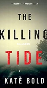 The Killing Tide - Alexa Chase 2 - Kate Bold - English