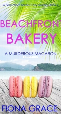 A Murderous Macaron - Beachfront Bakery 2 - Fiona Grace - English
