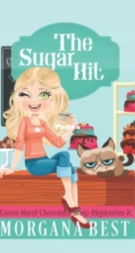 The Sugar Hit - Cocoa Narel Chocolate Shop 02 - Morgana Best - English