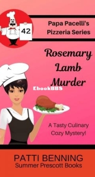 Rosemary Lamb Murder - Papa Pacelli's Pizzeria Mystery 42 - Patti Benning - English