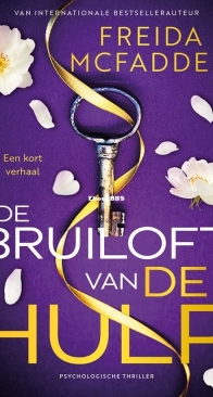 De Bruiloft van De Hulp - De Hulp 2,5 - Freida McFadden - Dutch
