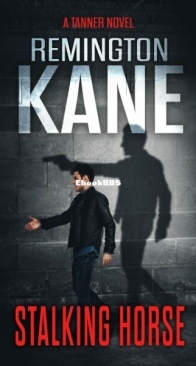 Stalking Horse - Tanner 40 - Remington Kane - English