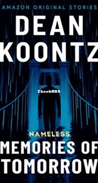 Memories of Tomorrow - Nameless 6 - Dean Koontz - English