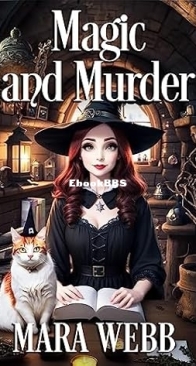 Magic and Murder - Wicked Witches of Spellcaster Creek 2 - Mara Webb - English