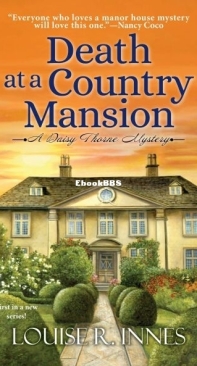 Death At A Country Mansion - Daisy Thorne Mystery 1 - Louise R. Innes - English