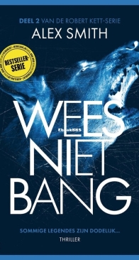 Wees Niet Bang - Robert Kett 2 - Alex Smith - Dutch