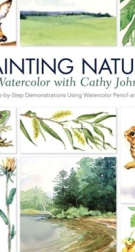 Painting Nature in Watercolor - Cathy Johnson - English
