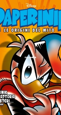 Paperinik Le Origini Del Mito 56 (of 86) - Rizzoli 2020 - Italian