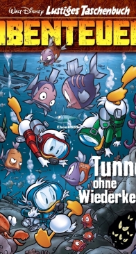 Lustiges Taschenbuch Abenteuer 11 - Tunnel Ohne Wiederkehr - Egmont Ehapa Media 2024 - German