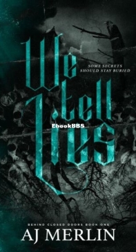 We Tell Lies - Behind Closed Doors 1 - AJ Merlin - English