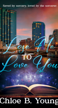 Lose Me to Love You - Chloe B. Young - English