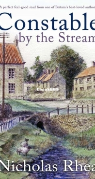 Constable by the Stream - Constable Nick Mystery 11 - Nicholas Rhea - English