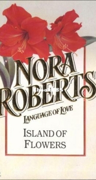 Island of Flowers - Nora Roberts - English