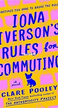 Iona Iverson's Rules for Commuting - Clare Pooley - English
