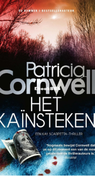 Het Kaïnsteken - Kay Scarpetta 06 - Patricia Cornwell - Dutch