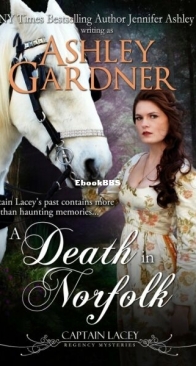 A Death in Norfolk - Captain Lacey Regency Mysteries 7 - Ashley Gardner - English