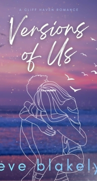 Versions Of Us - The Cliff Haven 02 - Eve Blakely - English
