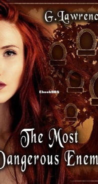 The Most Dangerous Enemy - Elizabeth of England Chronicles 3 - G. Lawrence - English