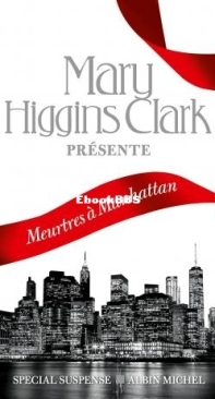 Meurtres à Manhattan - Mary Higgins Clark - French