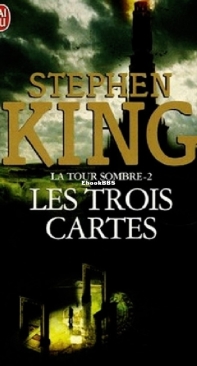 Les Trois Cartes - La Tour Sombre 2 - Stephen King - French